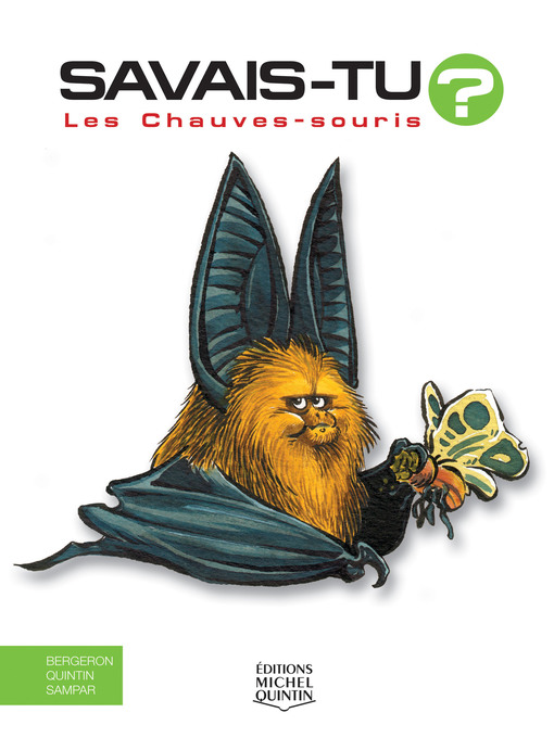 Title details for Savais-tu?--En couleurs 2--Les Chauves-souris by Alain M. Bergeron - Available